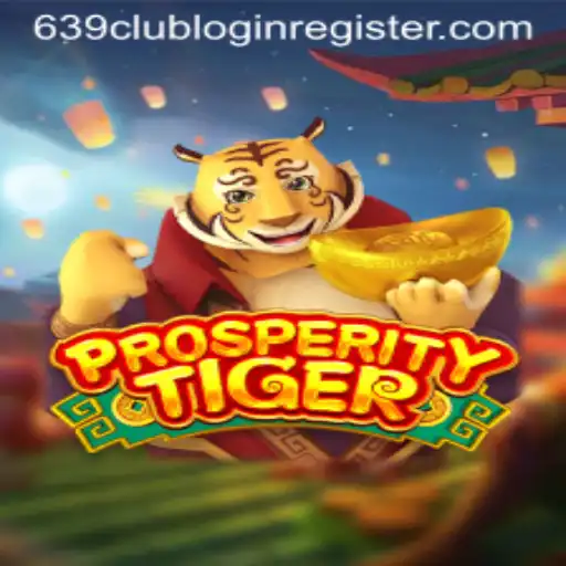Exploring the Exciting World of ProsperityTiger: A Comprehensive Guide