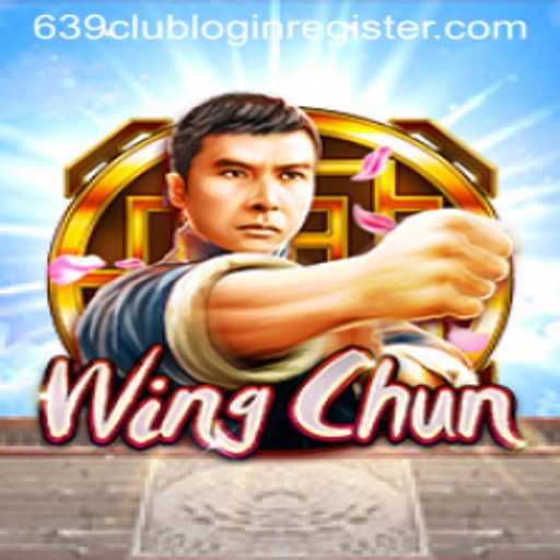 Discover the World of WingChun Through 639club Login Register