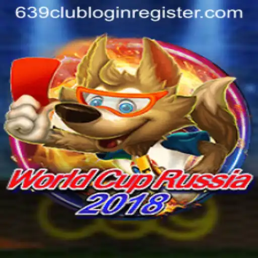 WorldCupRussia2018: An In-Depth Look at the Game and 639club Login Register